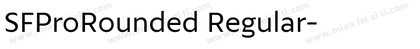 SFProRounded Regular字体转换
